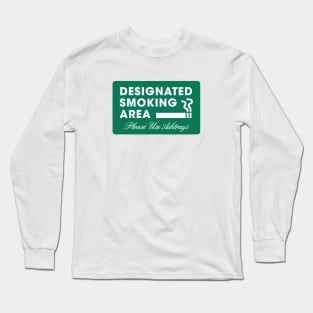 Designated smoking area Long Sleeve T-Shirt